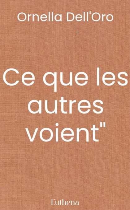 Ce que les autres voient"