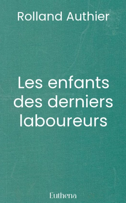 Les enfants des derniers laboureurs