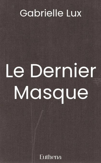 Le Dernier Masque