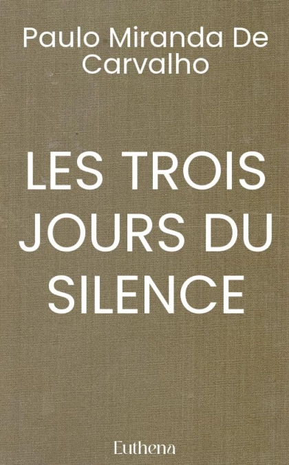 LES TROIS JOURS DU SILENCE