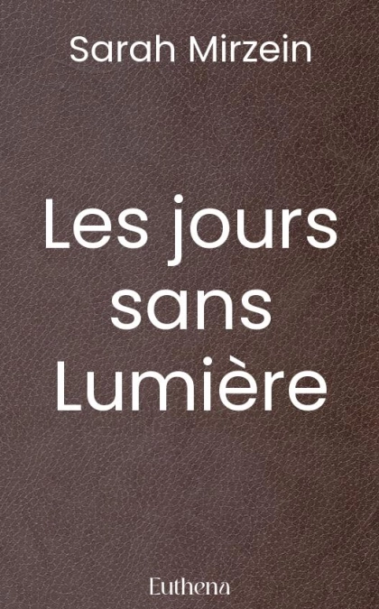 Les jours sans Lumière