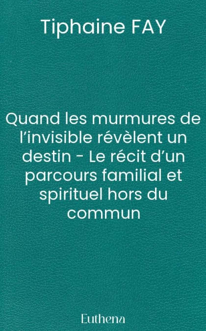 Quand les murmures de l’invisible révèlent un destin