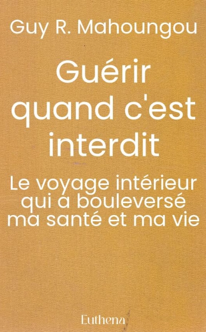 Guérir quand c'est interdit