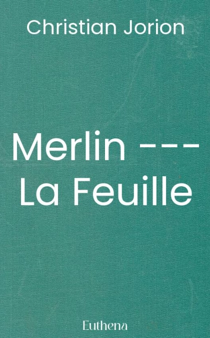 Merlin --- La Feuille