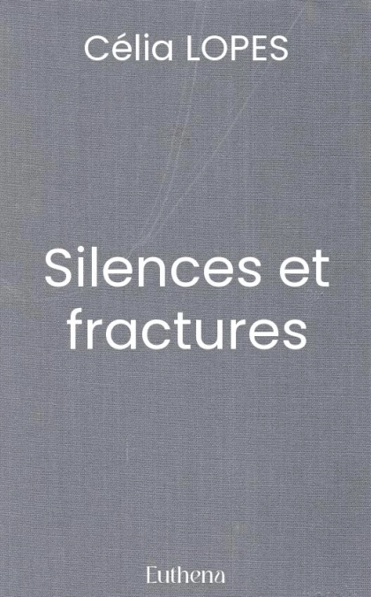 Silences et fractures