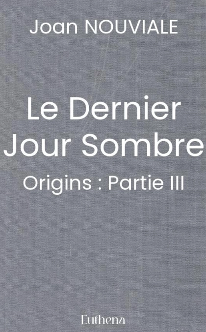 Le Dernier Jour Sombre