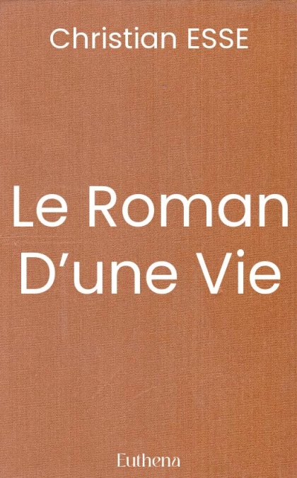 Le Roman D’une Vie