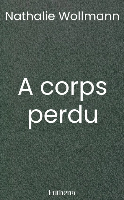 A corps perdu