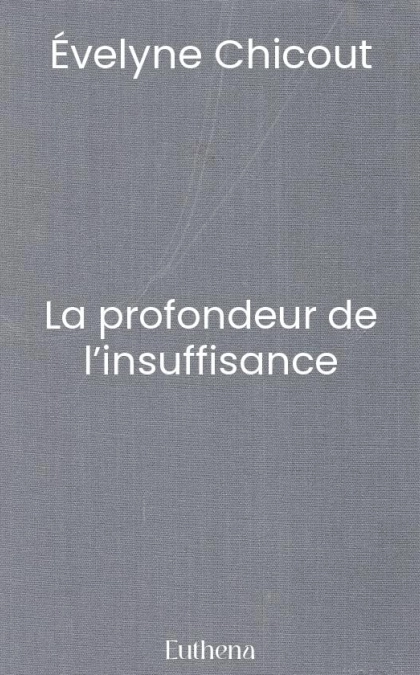 La profondeur de l’insuffisance
