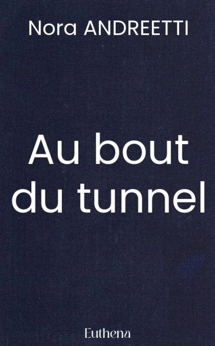 Au bout du tunnel