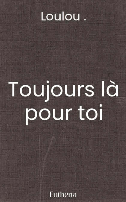 Toujours là pour toi