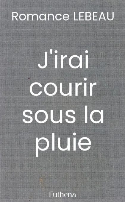 J'irai courir sous la pluie