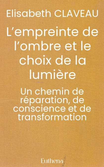 L’empreinte de l’ombre et le choix de la lumière