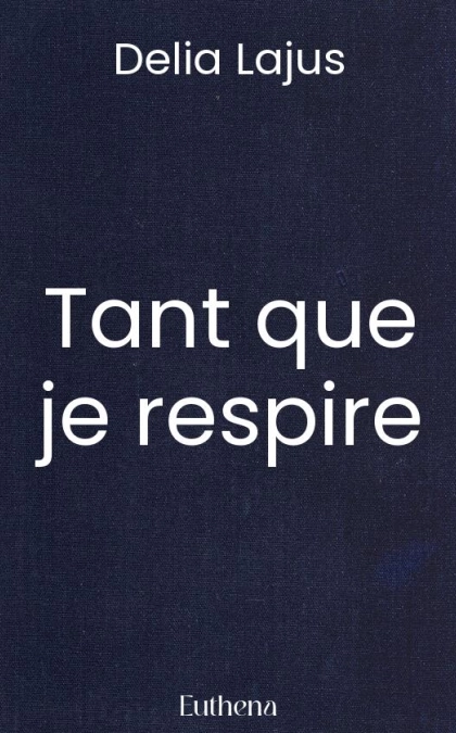 Tant que je respire