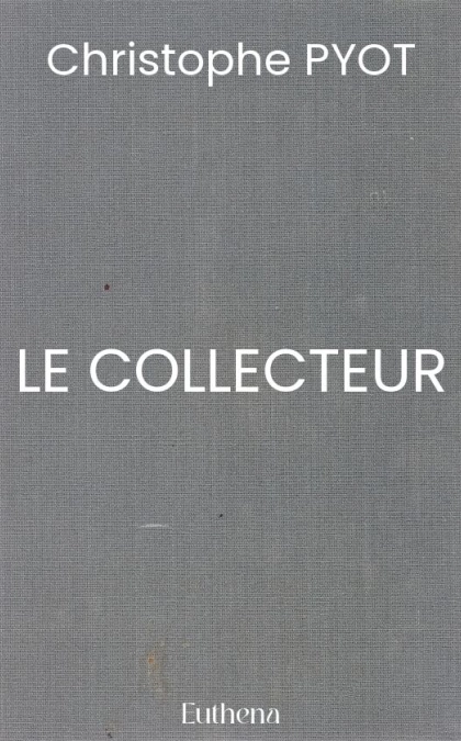 LE COLLECTEUR