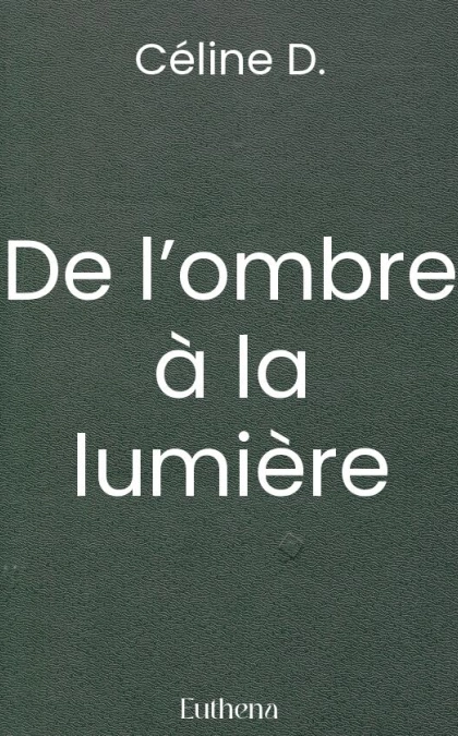 De l’ombre à la lumière