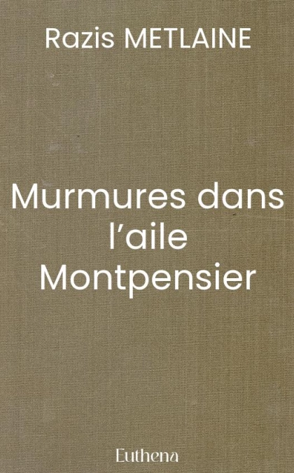 Murmures dans l’aile Montpensier