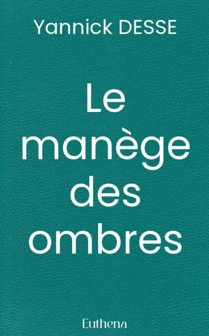 Le manège des ombres