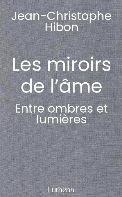 Les miroirs de l’âme