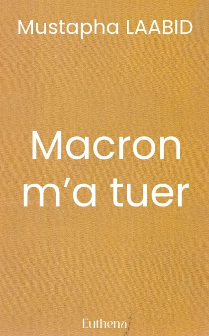 Macron m’a tuer