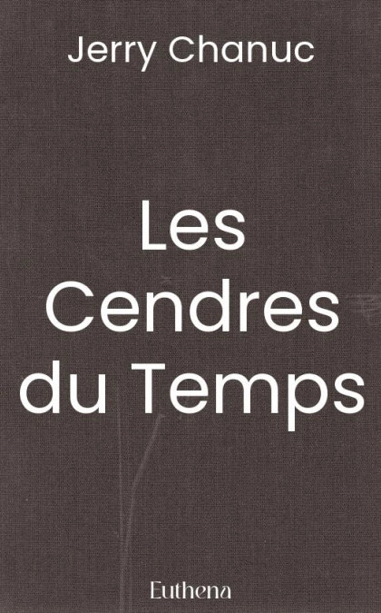 Les Cendres du Temps