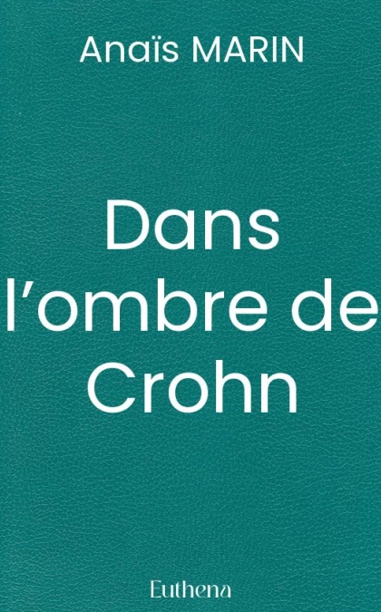Dans l’ombre de Crohn