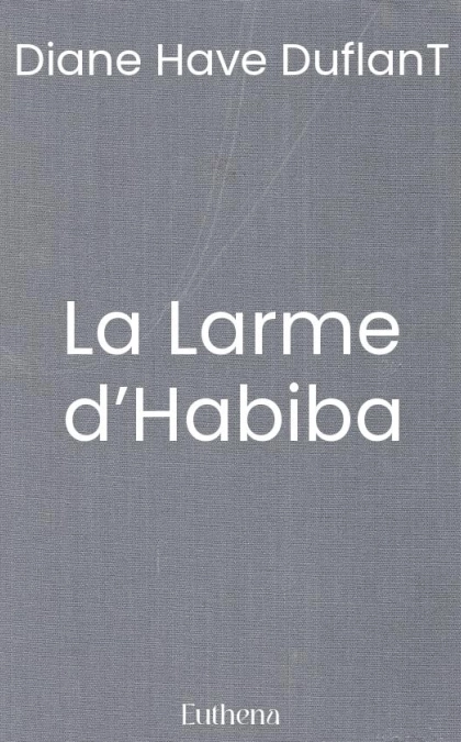 La Larme d’Habiba