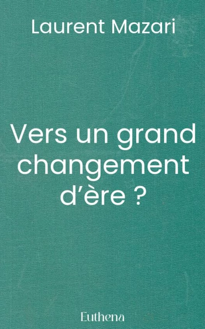 Vers un grand changement d’ère ?