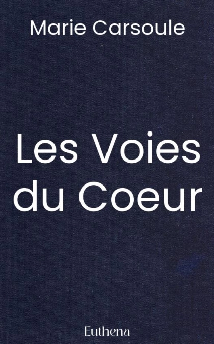 Les Voies du Coeur