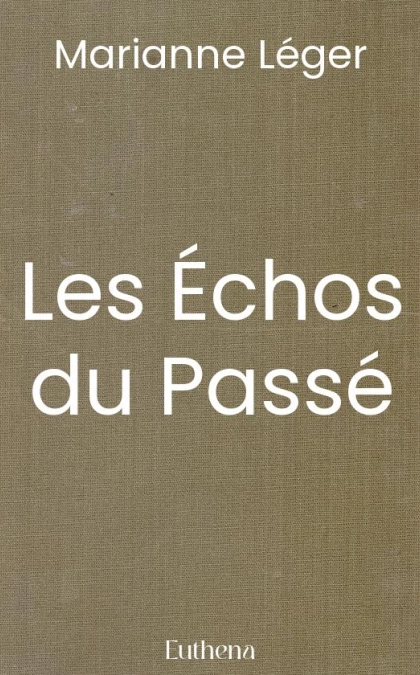 Les Échos du Passé
