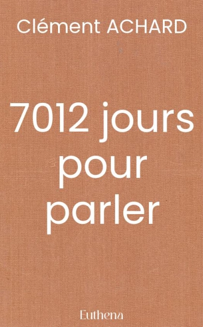 7012 jours pour parler
