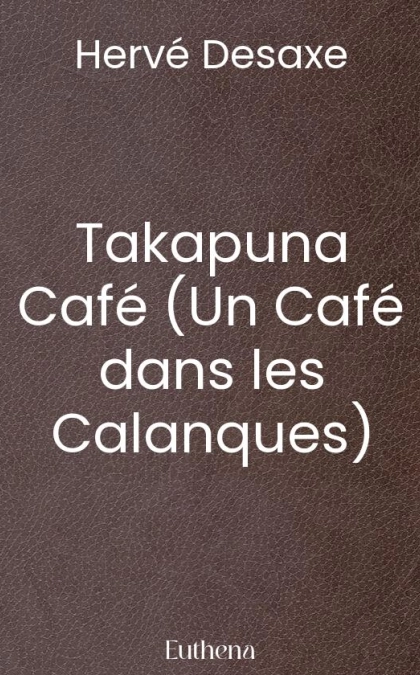 Takapuna Café (Un Café dans les Calanques)