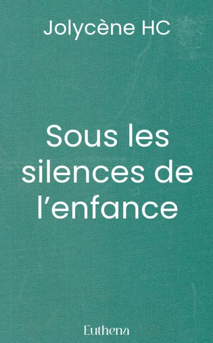 Sous les silences de l’enfance