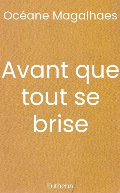 Avant que tout se brise