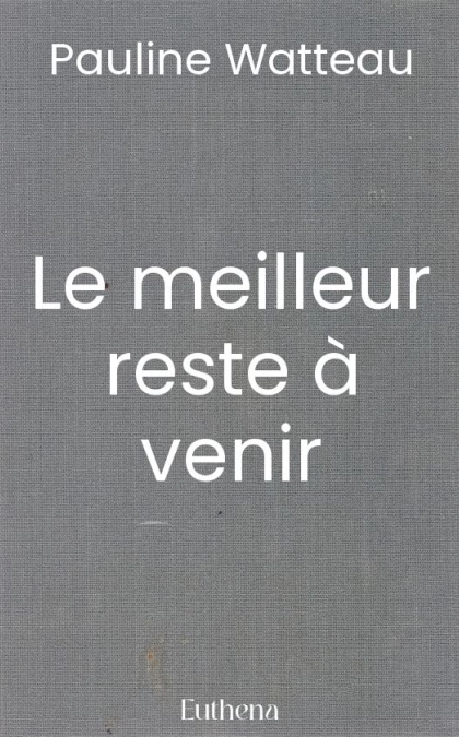 Le meilleur reste à venir