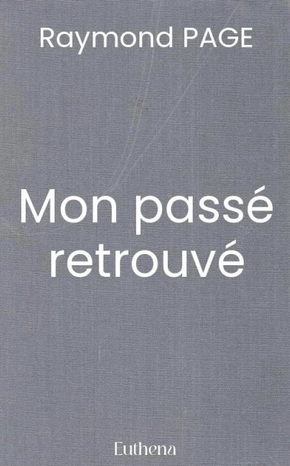 Mon passé retrouvé