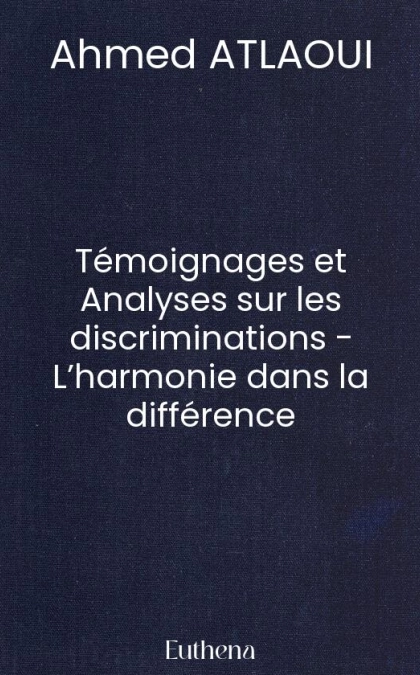 Témoignages et Analyses sur les discriminations - L’harmonie dans la différence