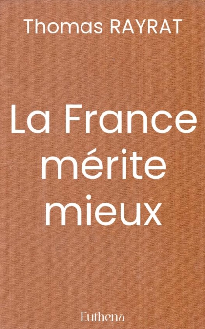 La France mérite mieux