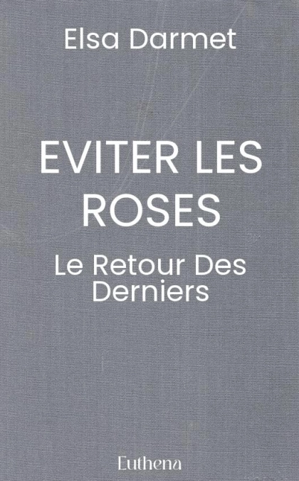 EVITER LES ROSES