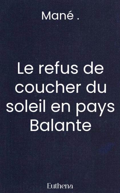 Le refus de coucher du soleil en pays Balante