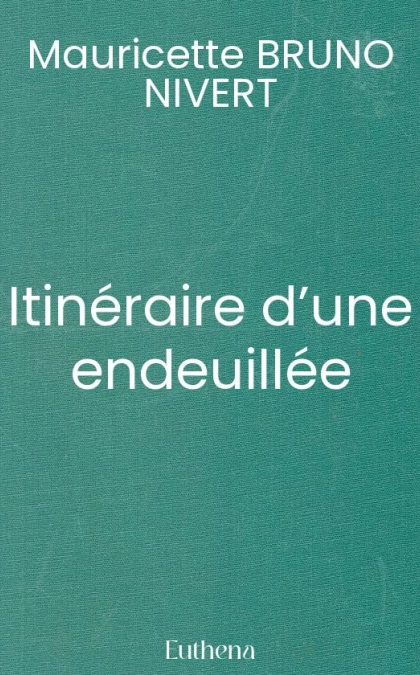 Itinéraire d’une endeuillée