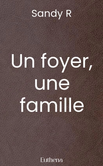 Un foyer, une famille