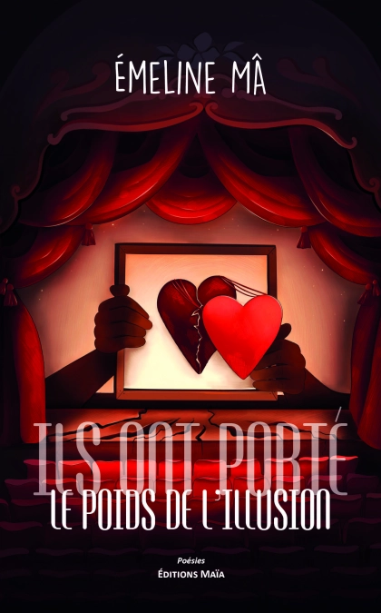 Ils ont porté le poids de l’illusion (Emeline Mâ)