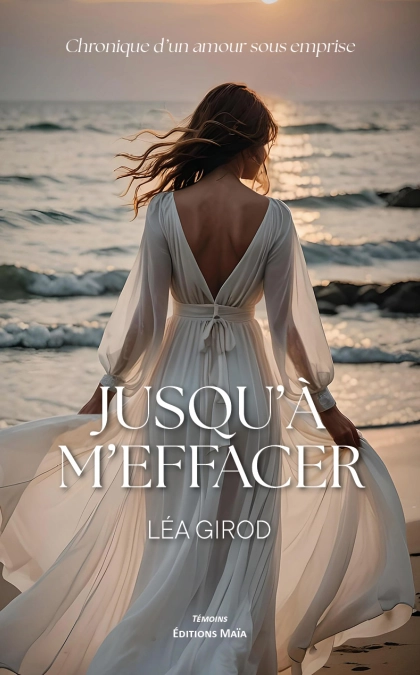 Jusqu’à m’effacer – Chronique d’un amour sous emprise