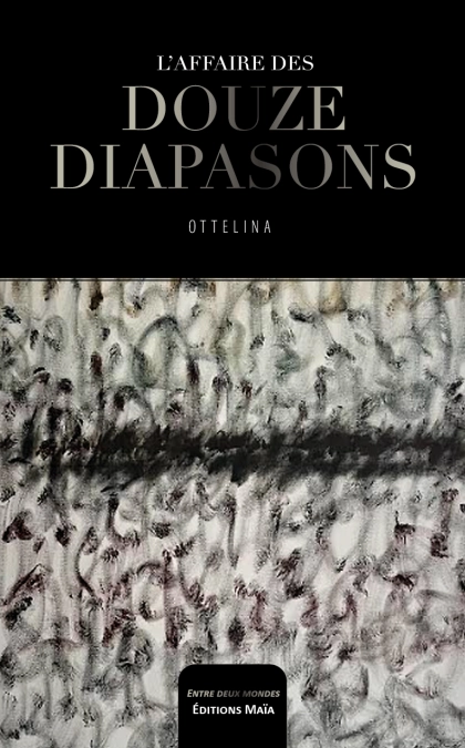 L’Affaire des 12 Diapasons