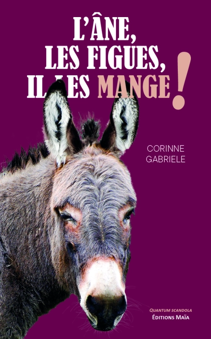 L’âne, les figues, il les mange !