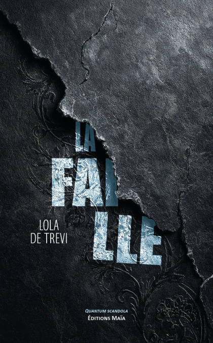 La Faille (Lola De Trevi)