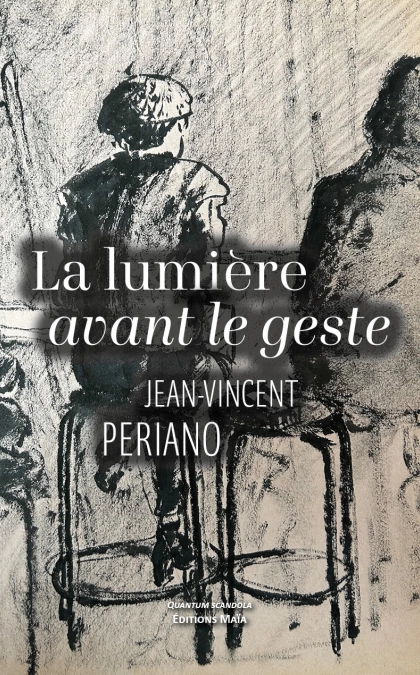 La lumière avant le geste