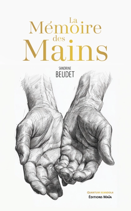 La Mémoire des Mains