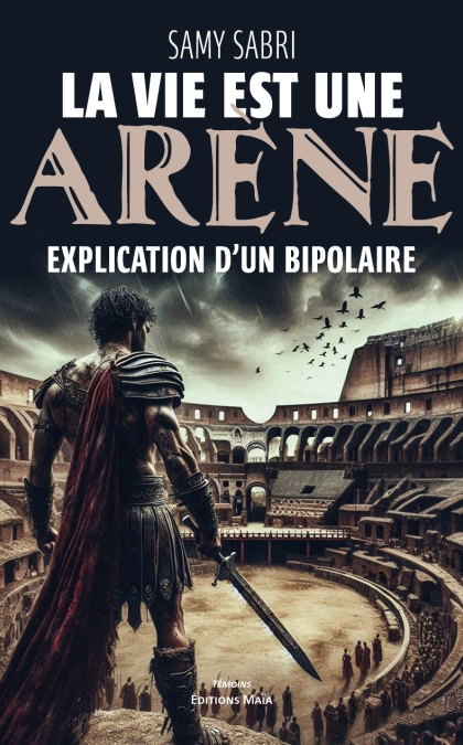 La Vie est une Arène